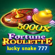 lucky snake 777